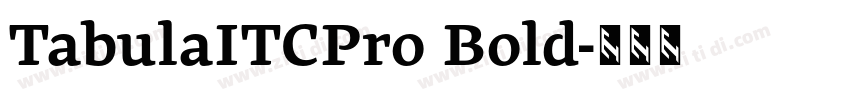 TabulaITCPro Bold字体转换 TabulaITCPro Bold字体转换